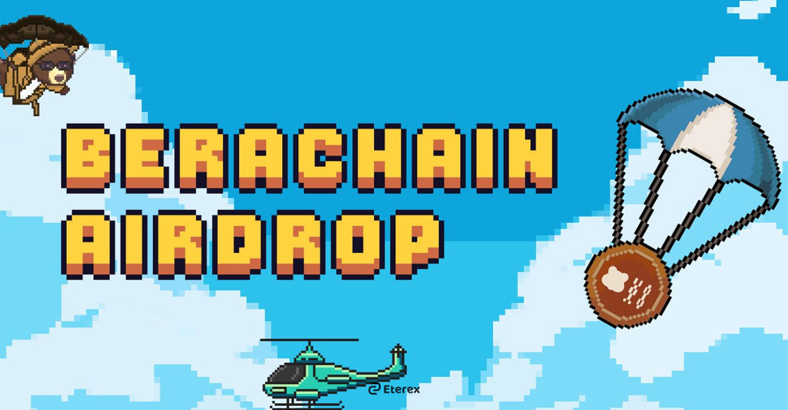 ایردراپ Berachain را همین حالا دریافت کن! آشنایی با ایردراپ Berachain